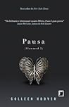 Pausa by Colleen Hoover Pausa by Colleen Hoover