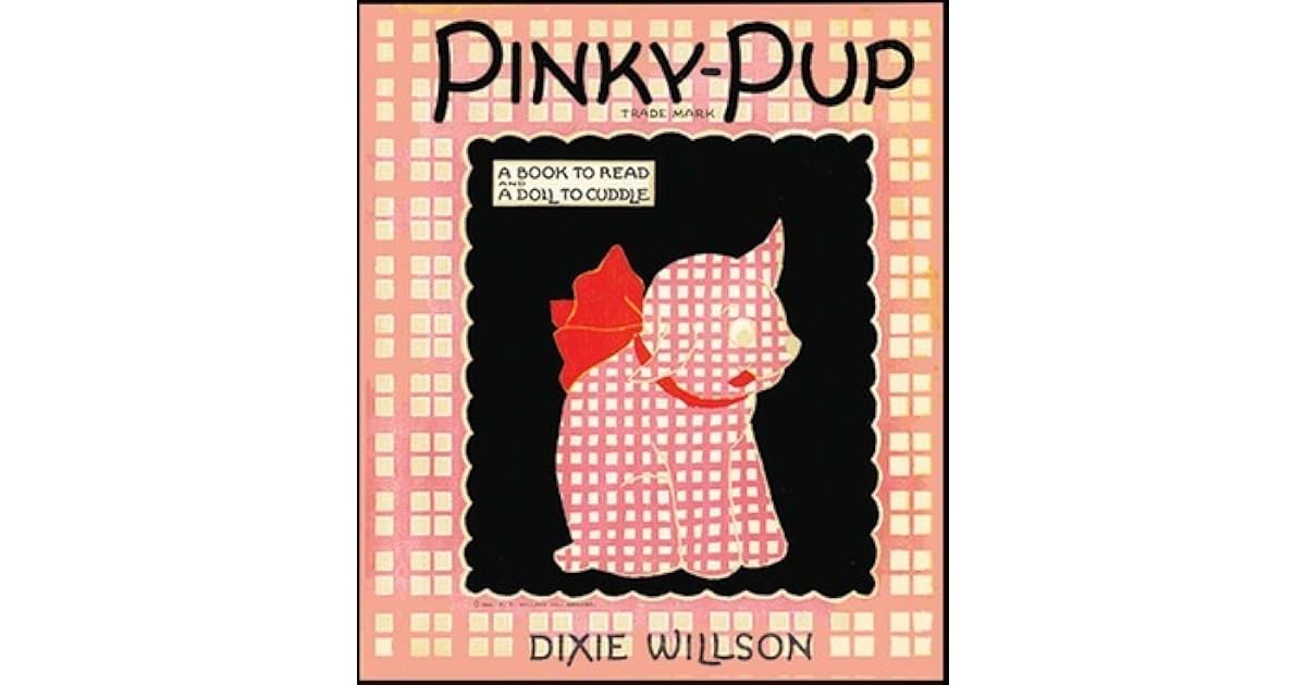 Pinky-Pup by Dixie Willson