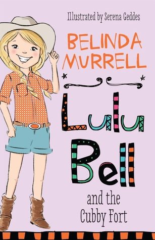 Lulu Bell and the Cubby Fort (Lulu Bell, #3)