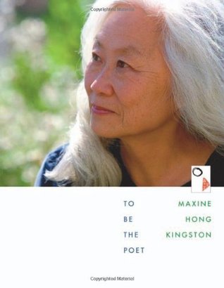 To Be the Poet (The William E. Massey Sr. Lectures in American Studies)