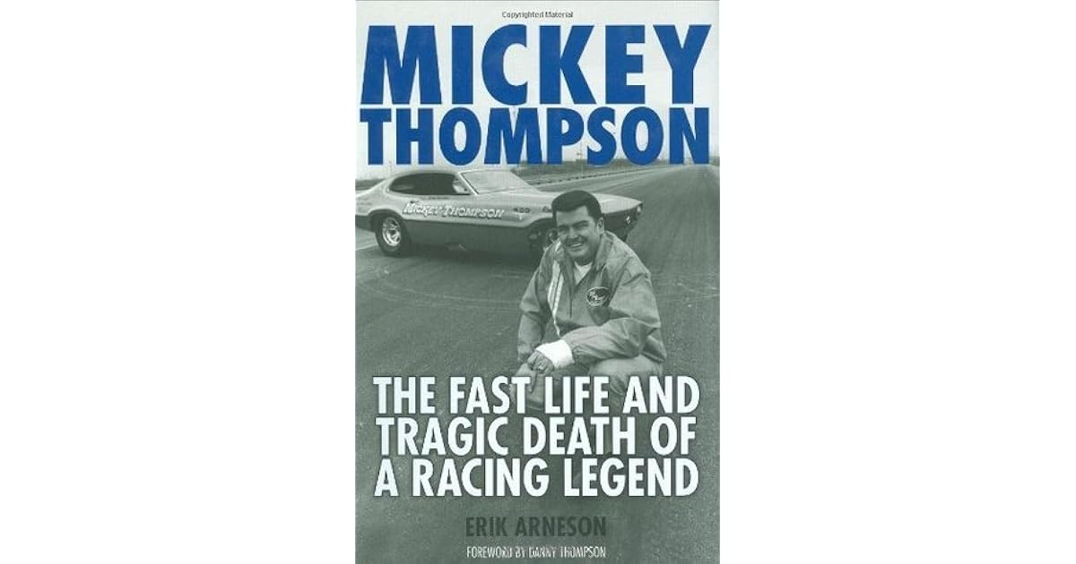 Mickey Thompson The Fast Life and Tragic Death of a Racing Legend by