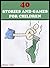 40 STORIES AND GAMES FOR CHILDREN: Includes- spot the difference, rhyming activity games and fascinating facts