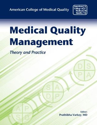 Medical Quality Management: Theory and Practice (Kindle Edition)