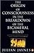 The Origin of Consciousness in the Breakdown of the Bicameral Mind