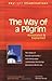 The Way of a Pilgrim: The Jesus Prayer Journey�Annotated & Explained (Skylight Illuminations)
