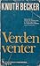 Verden venter (Kai Gøtsche #2)