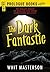The Dark Fantastic