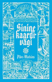Sinine kaardivägi (Hardcover)