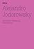 Alejandro Jodorowsky: 100 Notes, 100 Thoughts (Documenta Series 014)