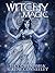 Witchy Magic by Serene Conneeley