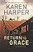 Return to Grace (A Home Valley Amish Novel Book 2)