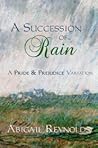 A Succession of Rain