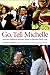 Go, Tell Michelle: African American Women Write to the New First Lady (Excelsior Editions)