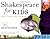 Shakespeare for Kids by Colleen Aagesen