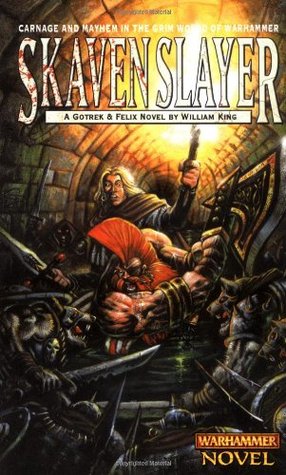 Skavenslayer (Gotrek & Felix, #2)