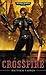 Crossfire (Shira Calpurnia #1)