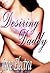 Desiring Daddy: Four Forbidden Fantasies (Pseudo-Incest Taboo Book 13)