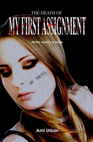 The Death of My First Assignment