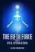 The Fifth Force - part 1 - Evil Approaches