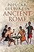 Popular Culture in Ancient Rome by J.P. Toner