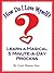 How Do I Love Myself: Learn a Magical 5 Minute-a-Day Process (How Do I... Series Book 1)