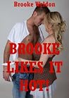 Brooke Likes It Hot: Five Hardcore Rough Sex Erotica Stories
