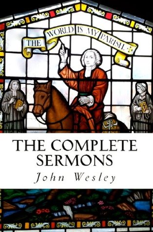 The Complete Sermons: John Wesley