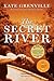 The Secret River by Kate Grenville The Secret River by Kate Grenville