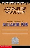 From the Notebooks of Melanin Sun by Jacqueline Woodson