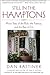 Still in the Hamptons: More Tales of the Rich, the Famous, and the Rest of Us (Excelsior Editions)