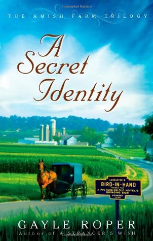 A Secret Identity (Amish Farm Trilogy, #2)