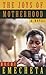 The Joys of Motherhood by Buchi Emecheta The Joys of Motherhood by Buchi Emecheta