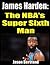 James Harden: The NBA's Super Sixth Man