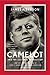 Camelot and the Cultural Revolution: How the Assassination of John F. Kennedy Shattered American Liberalism