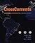 Cross Currents: Cultures, Communities, Technologies (New solutions, available for the first time!)