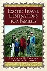 Exotic Travel Destinations for Families Exotic Travel Destinations for Families