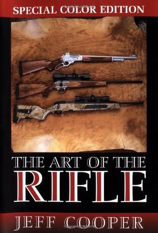 The Art of the Rifle: Special Color Edition