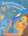Spectacular Science: A Book of Poems