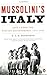 Mussolini's Italy: Life Und...