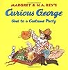 Curious George Goes to a Costume Party by Margret Rey
