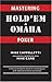 Mastering Hold'em and Omaha Poker by Mike Caro