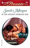 In The Sheikh's Marriage Bed by Sarah   Morgan