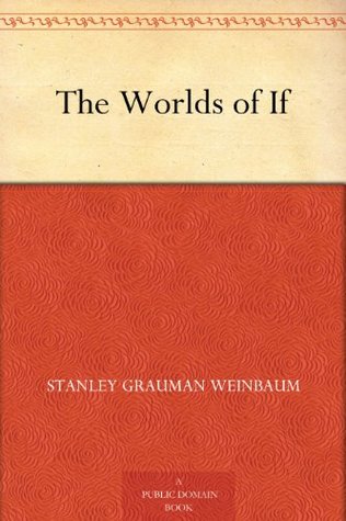 The Worlds of If (Kindle Edition)