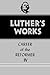 Luther's Works vol. 34, Career of the Reformer IV (Luther's Works, vol. 34)