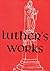 Luther's Works, Volume 22 (...