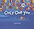 Only One You by Linda Kranz