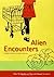 Alien Encounters by Mimi Thi Nguyen