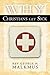 Why Christians Get Sick by George Malkmus