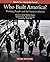 Who Built America? Working People and the Nation's History, V... by American Social History Pro...