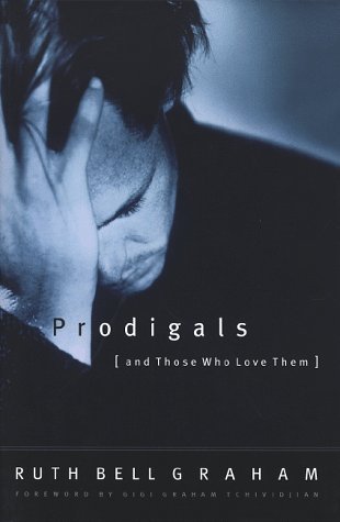 Prodigals and Those Who Love Them (Paperback)